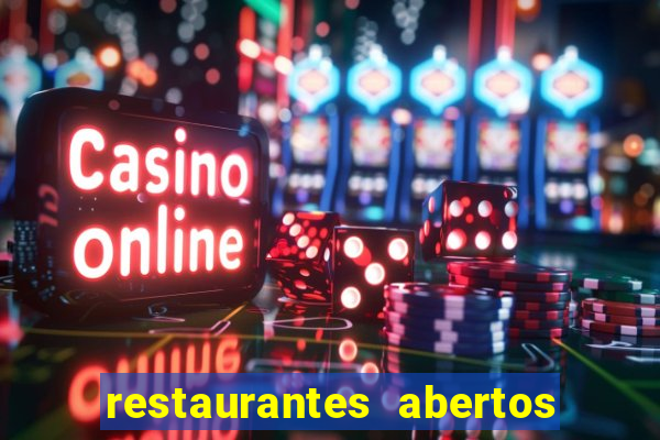 restaurantes abertos no natal porto alegre